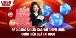 Hướng dẫn về đề 3 càng tại UU88