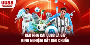 Kèo nhà cái UU88 là gì?