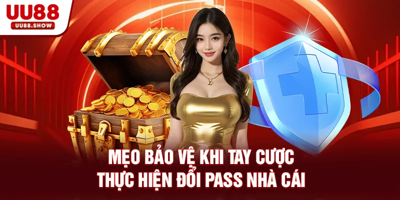 Mẹo bảo vệ khi tay cược thực hiện đổi pass nhà cái