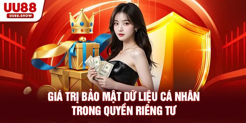 Giá trị bảo mật dữ liệu cá nhân trong quyền riêng tư