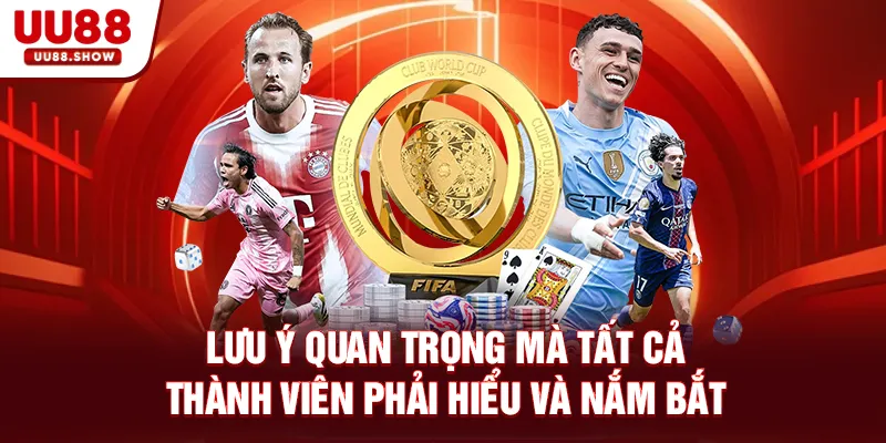 Lưu ý quan trọng mà tất cả thành viên phải hiểu và nắm bắt