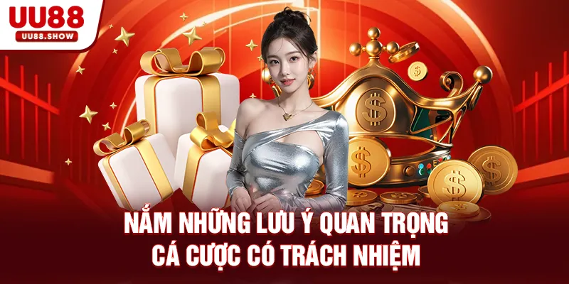 Nắm những lưu ý quan trọng cá cược có trách nhiệm 